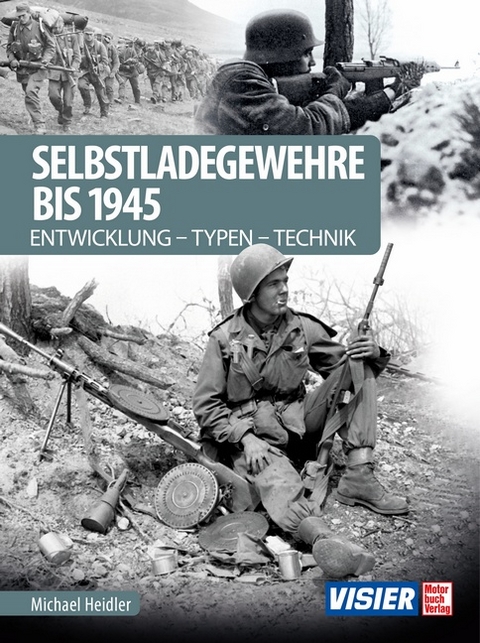 Selbstladegewehre bis 1945 - Michael Heidler