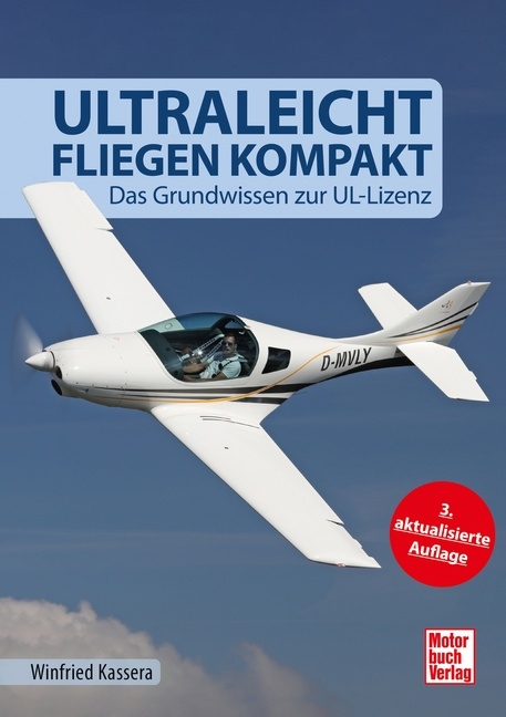 Ultraleichtfliegen kompakt - Winfried Kassera