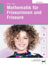 Mathematik für Friseurinnen und Friseure - Haller, Josef; Nuding, Helmut