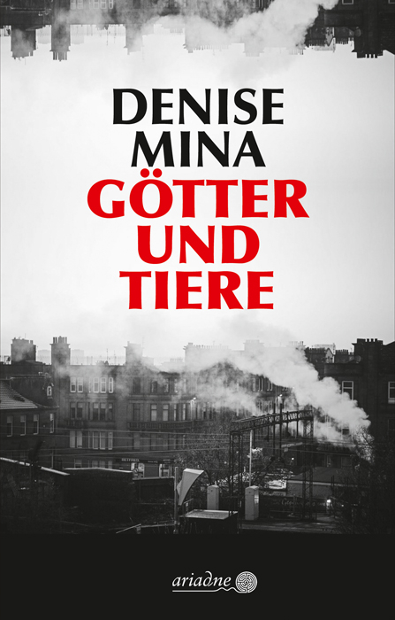 Götter und Tiere - Denise Mina