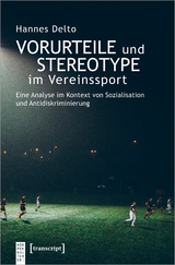 Vorurteile und Stereotype im Vereinssport - Hannes Delto