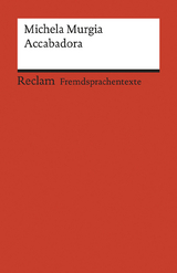 Accabadora. Italienischer Text mit deutschen Worterklärungen. B2 (GER) - Michela Murgia