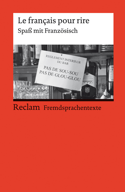 Le français pour rire. Spaß mit Französisch. Französischer Text mit deutschen Worterklärungen. B1 – B2 (GER) - 