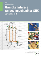 Arbeitsheft Grundkenntnisse Anlagenmechaniker SHK - Macht, Harald