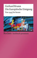 Die Europäische Einigung. Von 1945 bis heute - Brunn, Gerhard