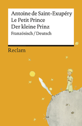 Le Petit Prince / Der kleine Prinz. Französisch/Deutsch. Mit den Zeichnungen des Autors - Antoine de Saint-Exupéry