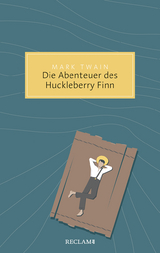 Die Abenteuer des Huckleberry Finn - Twain, Mark