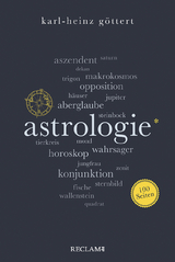 Astrologie. 100 Seiten - Karl-Heinz Göttert