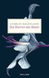 Die Blumen des Bösen - Charles Baudelaire