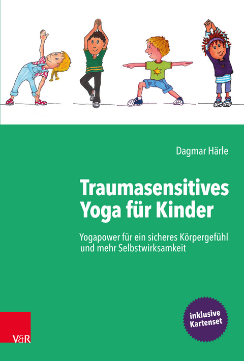 Traumasensitives Yoga für Kinder - Dagmar Härle