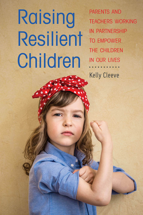 Raising Resilient Children - Kelly Cleeve