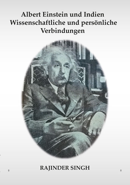 Albert Einstein und Indien – Wissenschaftliche und persönliche Verbindungen - Rajinder Singh