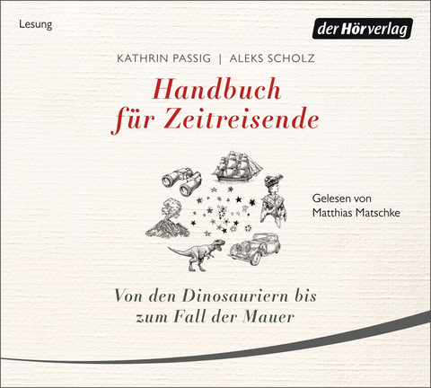 Handbuch für Zeitreisende - Kathrin Passig, Aleks Scholz