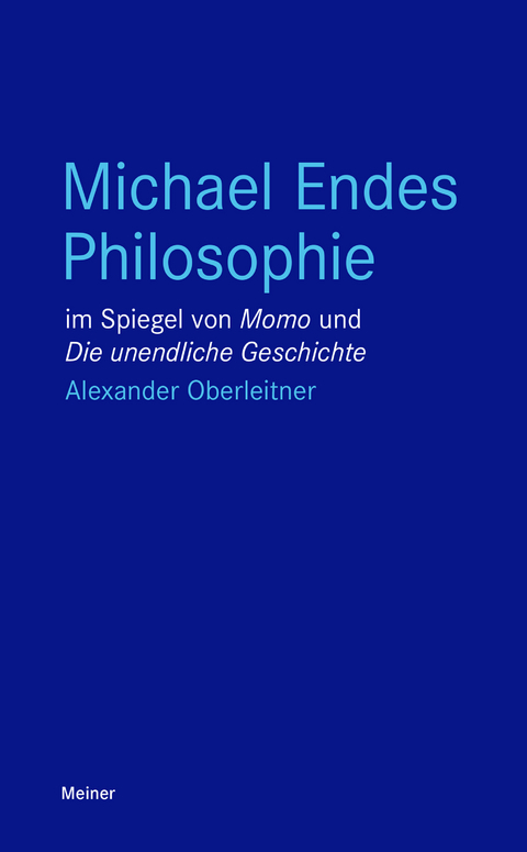 Michael Endes Philosophie - Alexander Oberleitner