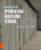 Spuren von Krieg und Terror - Claudia Theune