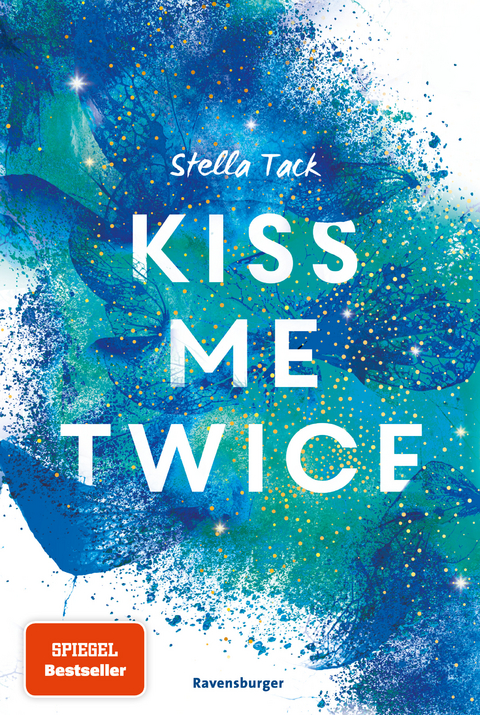 Kiss Me Twice - Kiss the Bodyguard, Band 2 (SPIEGEL-Bestseller, Prickelnde New-Adult-Romance) - Stella Tack