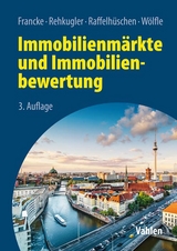 Immobilienmärkte und Immobilienbewertung - 