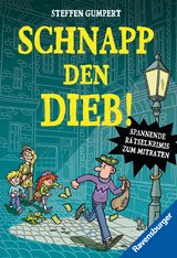 Schnapp den Dieb! Spannende Rätselkrimis zum Mitraten (Kinderbuch ab 10 Jahre| Rätselbuch) - Steffen Gumpert