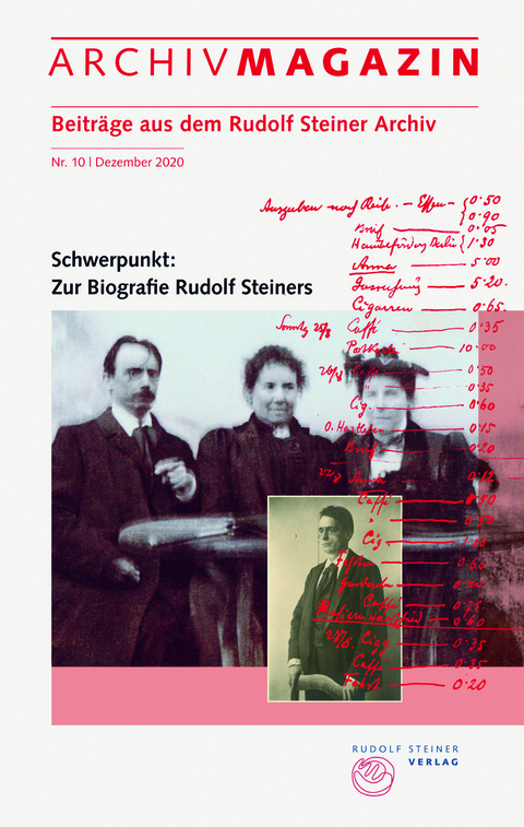 ARCHIVMAGAZIN. Beiträge aus dem Rudolf Steiner Archiv