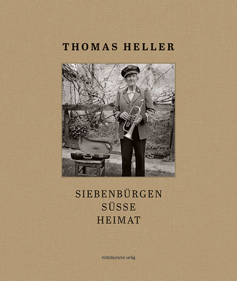 Siebenbürgen süsse Heimat - Thomas Heller