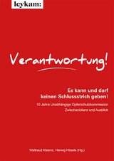 Verantwortung! Es kann und darf keinen Schlussstrich geben! - 