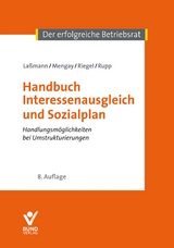 Handbuch Interessenausgleich und Sozialplan - Laßmann, Nikolai; Mengay, Adrian; Riegel, Hans; Rupp, Rudi