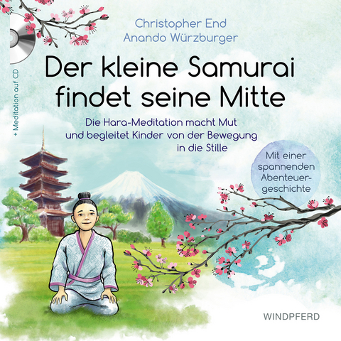 Der kleine Samurai findet seine Mitte - Christopher End, Anando Würzburger