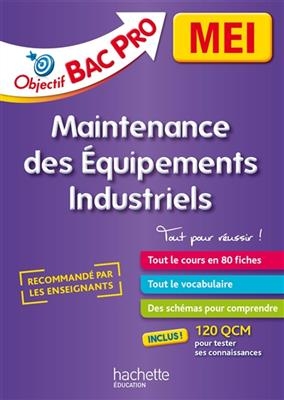 Bac pro MEI, maintenance des équipements industriels, 2de, 1re, terminale