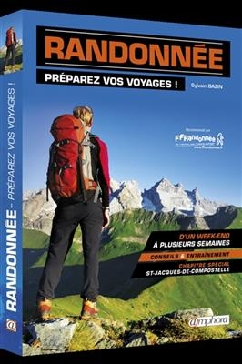 Randonnée : préparez vos voyages ! - Sylvain Bazin