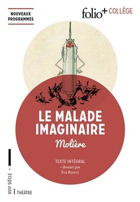 Le malade imaginaire : texte intégral -  Molière