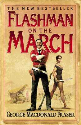 Flashman on the March -  George MacDonald Fraser