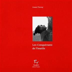 Les conquérants de l'inutile - Lionel Terray