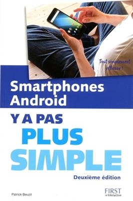 Smartphones Android : y a pas plus simple - Patrick Beuzit