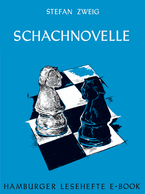 Schachnovelle - Stefan Zweig