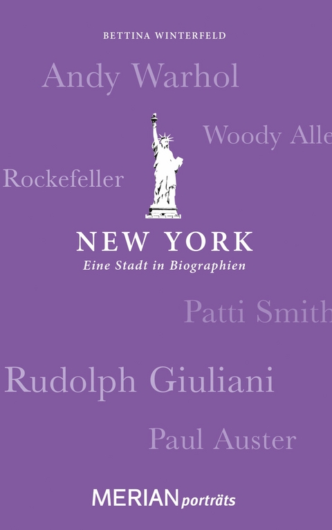 New York. Eine Stadt in Biographien - Bettina Winterfeld