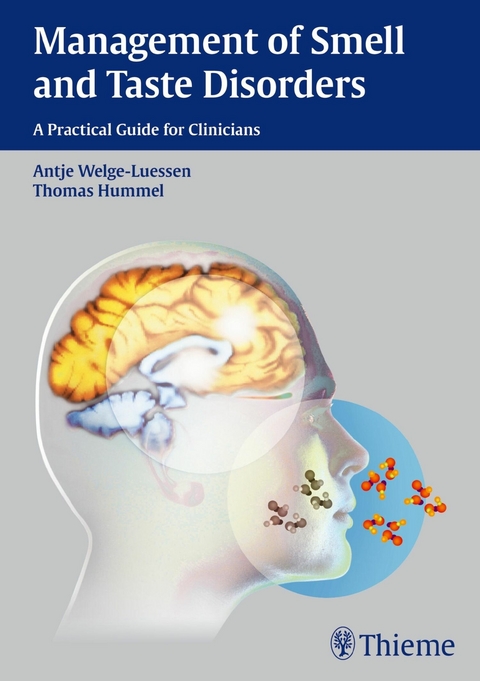 Management of Smell and Taste Disorders -  Antje Welge-Lüssen,  Thomas Hummel