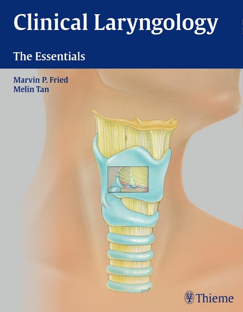 Clinical Laryngology - Marvin P. Fried, Melin Tan-Geller