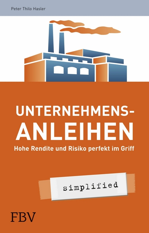 Unternehmensanleihen - simplified -  Hasler Peter Thilo