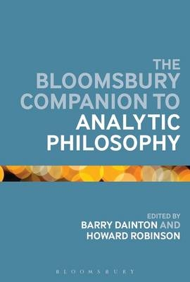 The Bloomsbury Companion to Analytic Philosophy - 