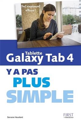 Tablette Galaxy Tab 4 : y a pas plus simple - Servane Heudiard