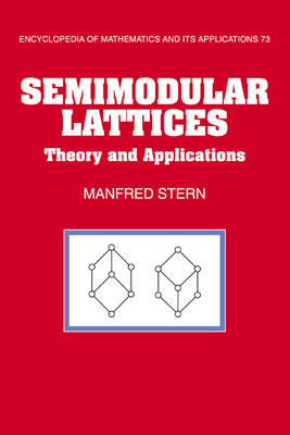 Semimodular Lattices -  Manfred Stern