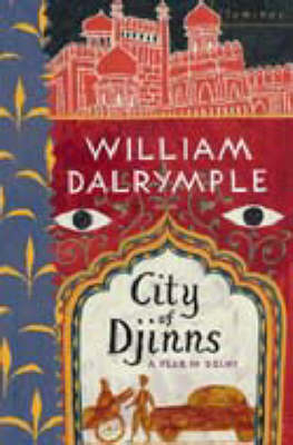 City of Djinns -  William Dalrymple