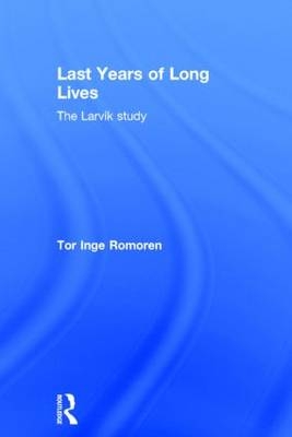 Last Years of Long Lives -  Tor Inge Romoren