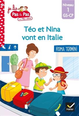 Téo et Nina vont en Italie : niveau 1, GS-CP - Isabelle Chavigny