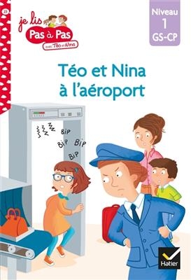 Téo et Tina à l'aéroport : niveau 1, GS-CP - Isabelle Chavigny