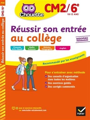 Réussir son entrée au collège : CM2-6e, 10-12 ans : nouveau programme - Ginette Grandcoin-Joly, Catherine Ruchmann