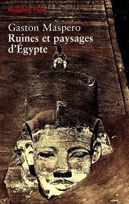 Ruines et paysages d'Egypte -  Maspero/basch