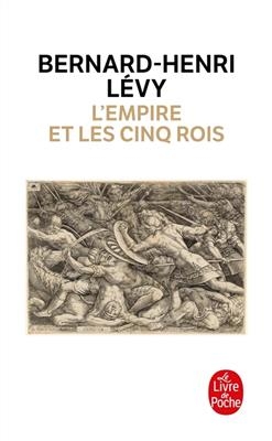 L'Empire et les cinq rois - Bernard-Henri Lévy