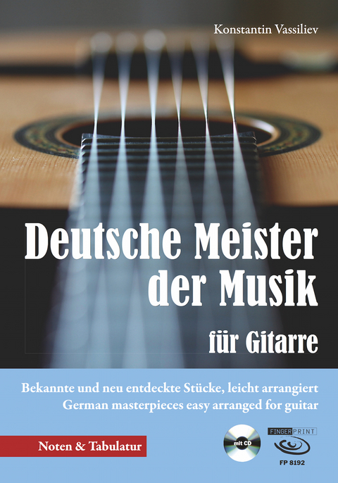 Deutsche Meister der Musik für Gitarre - Konstantin Vassiliev