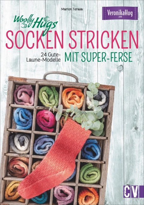 Woolly Hugs Socken stricken mit Super-Ferse - Veronika Hug, Marion Terasa